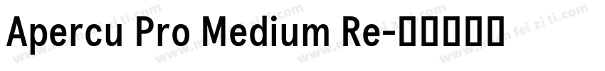 Apercu Pro Medium Re字体转换